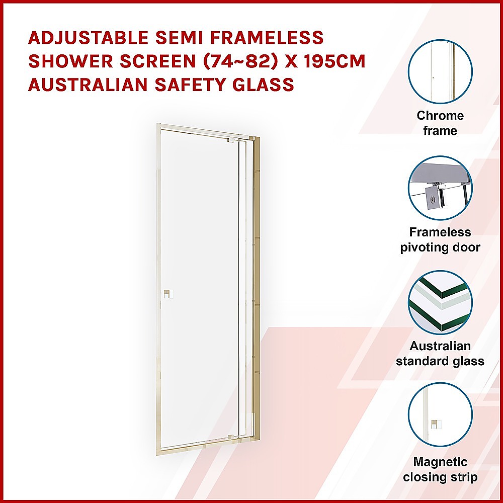 Adjustable Semi Frameless Shower Screen (74~82) x 195cm Australian Safety Glass Della Francesca